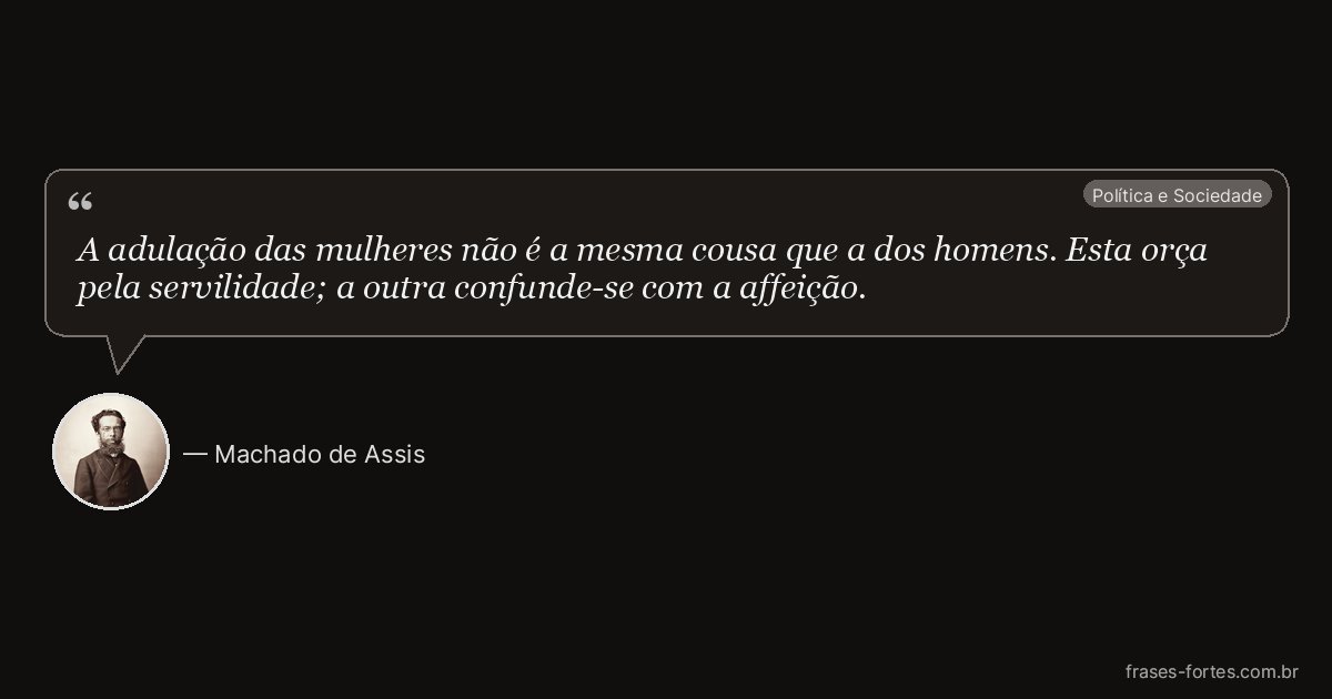 Frase de Machado de Assis