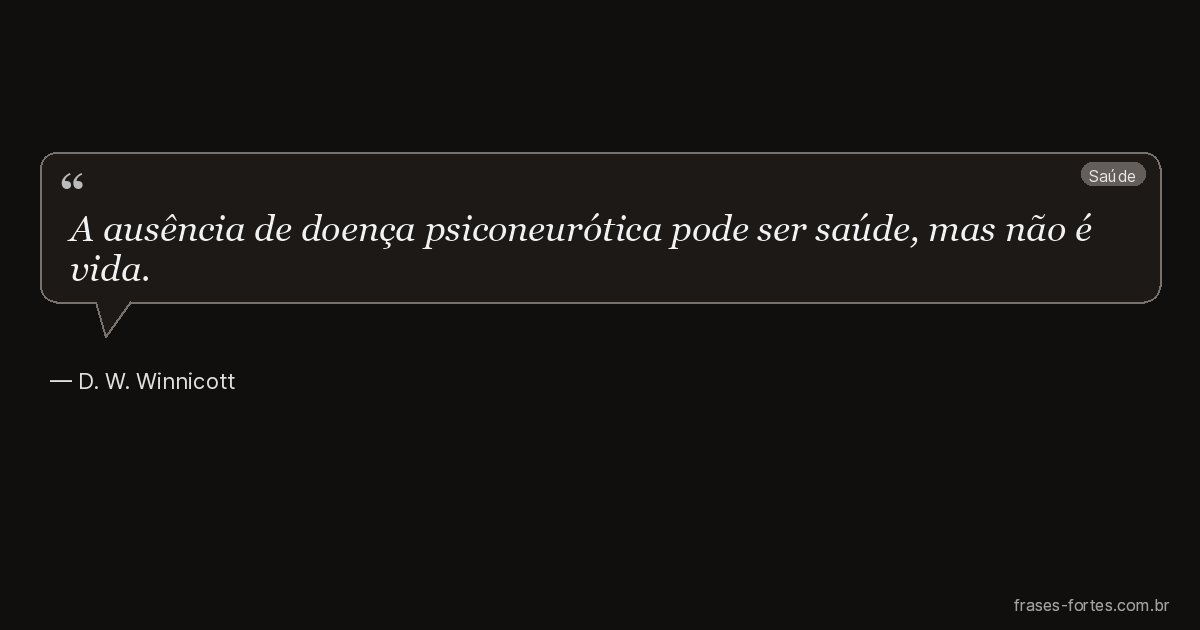 Frase de D. W. Winnicott