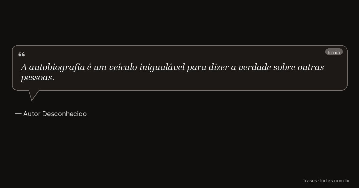 Frase de Autor Desconhecido
