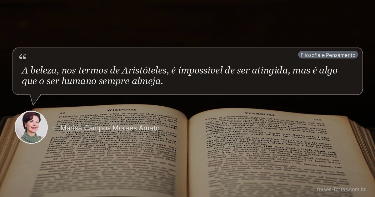 Frase de Marisa Campos Moraes Amato