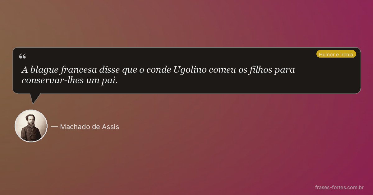 Frase de Machado de Assis