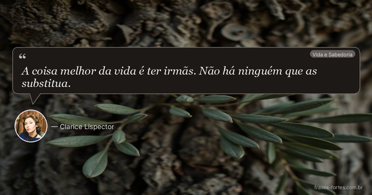 Frase de Clarice Lispector