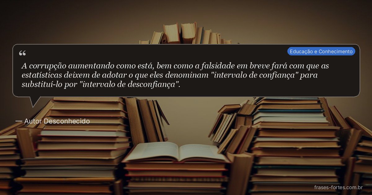 Frase de Autor Desconhecido