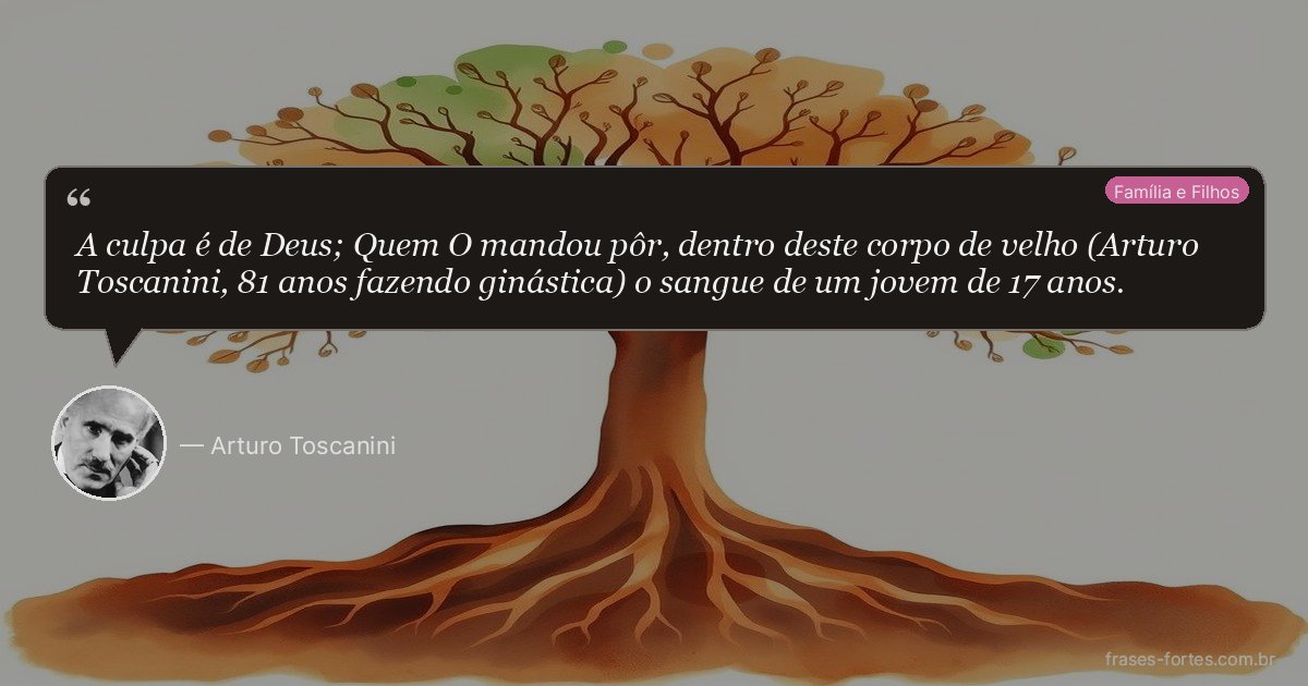 Frase de Arturo Toscanini