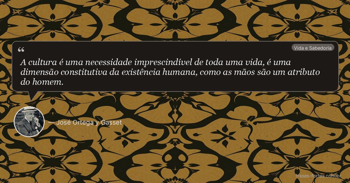 Frase de José Ortega y Gasset