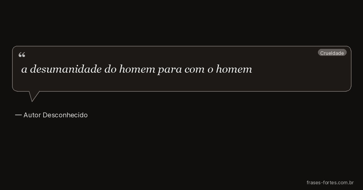 Frase de Autor Desconhecido
