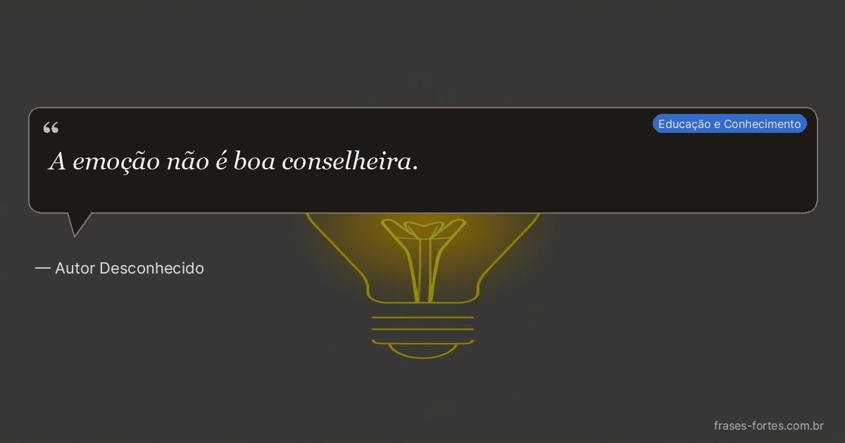 Frase de Autor Desconhecido