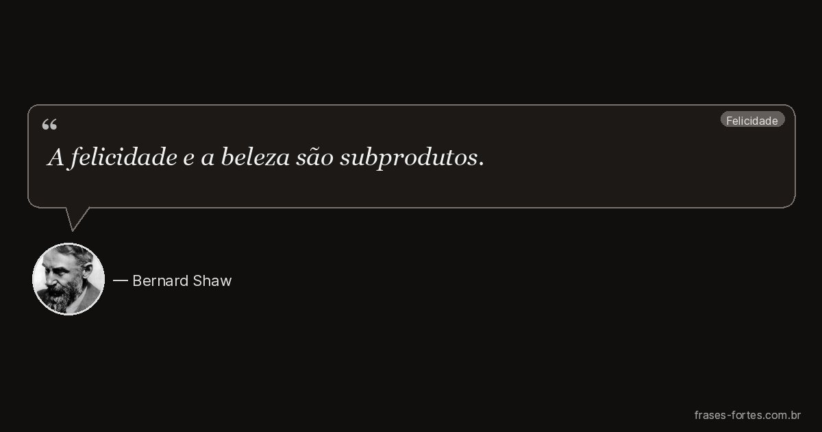Frase de Bernard Shaw