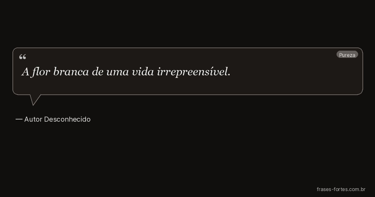 Frase de Autor Desconhecido