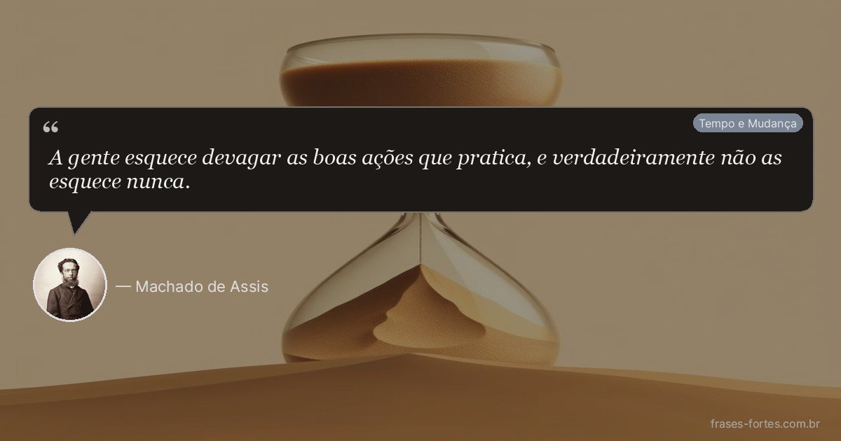 Frase de Machado de Assis