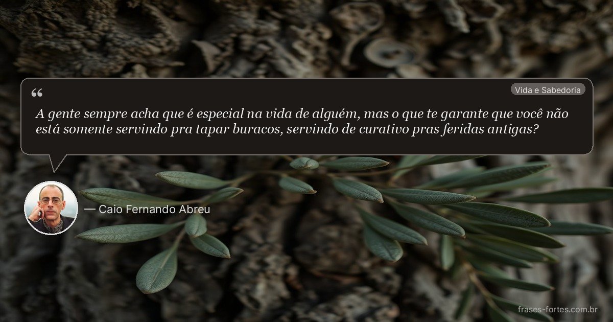 Frase de Caio Fernando Abreu