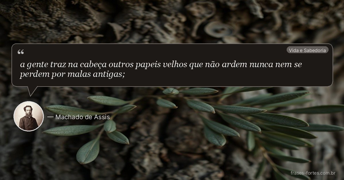 Frase de Machado de Assis