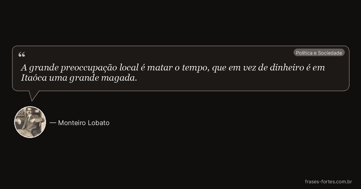 Frase de Monteiro Lobato