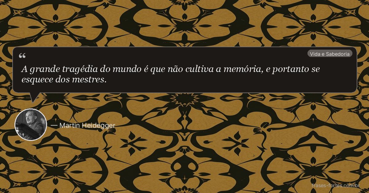 Frase de Martin Heidegger