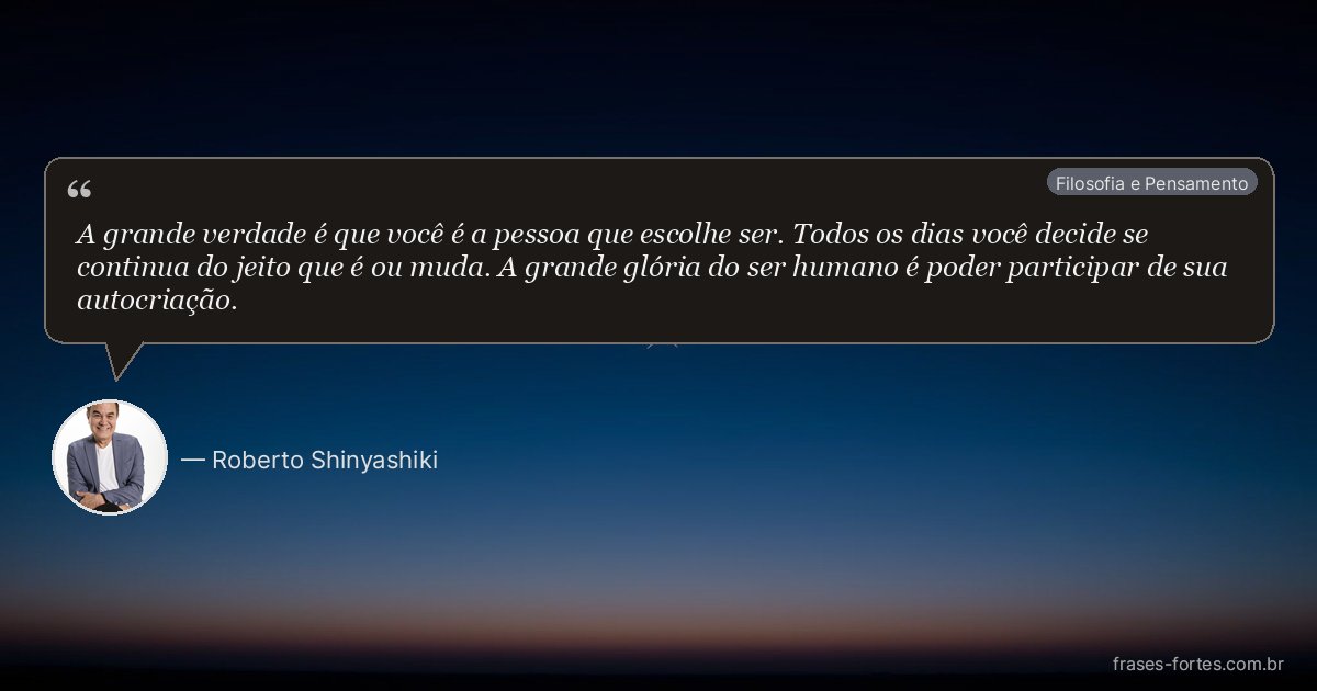 Frase de Roberto Shinyashiki