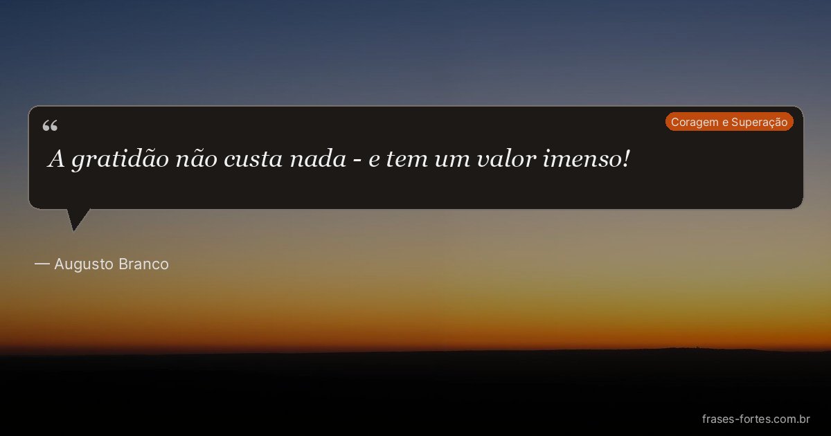 Frase de Augusto Branco