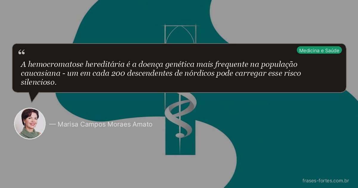 Frase de Marisa Campos Moraes Amato