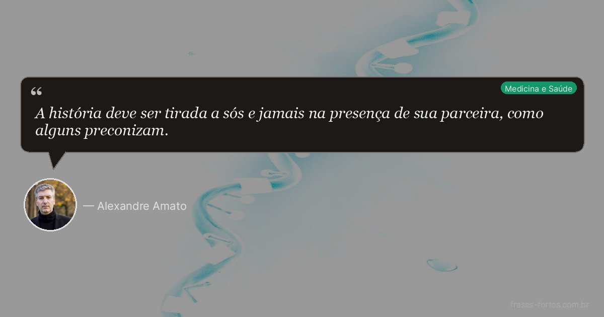 Frase de Alexandre Amato