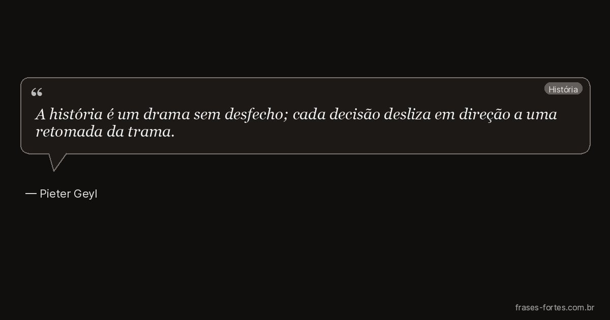Frase de Pieter Geyl