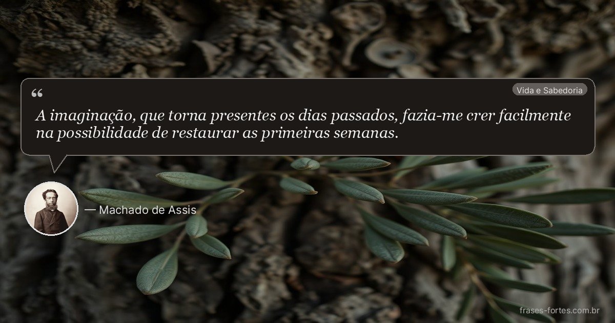 Frase de Machado de Assis