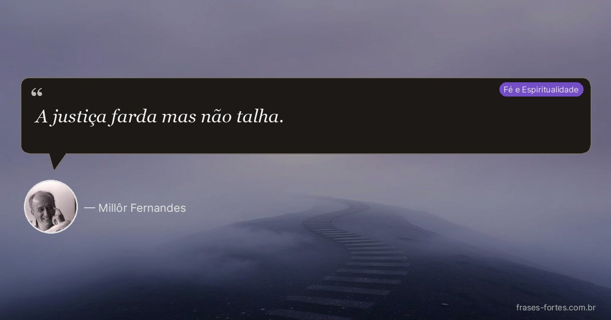 Frase de Millôr Fernandes