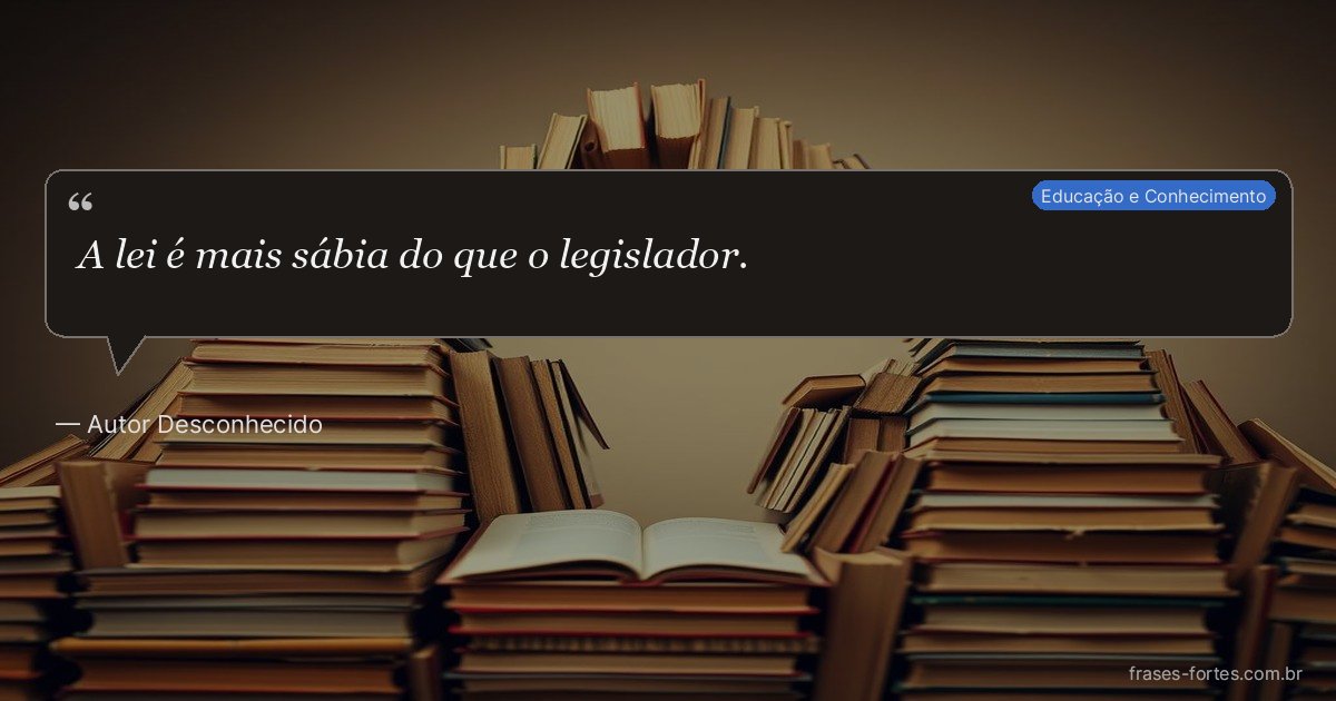 Frase de Autor Desconhecido