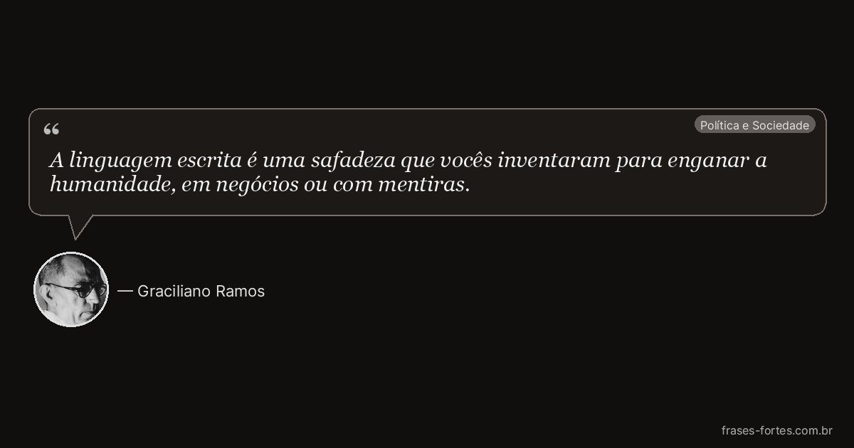 Frase de Graciliano Ramos
