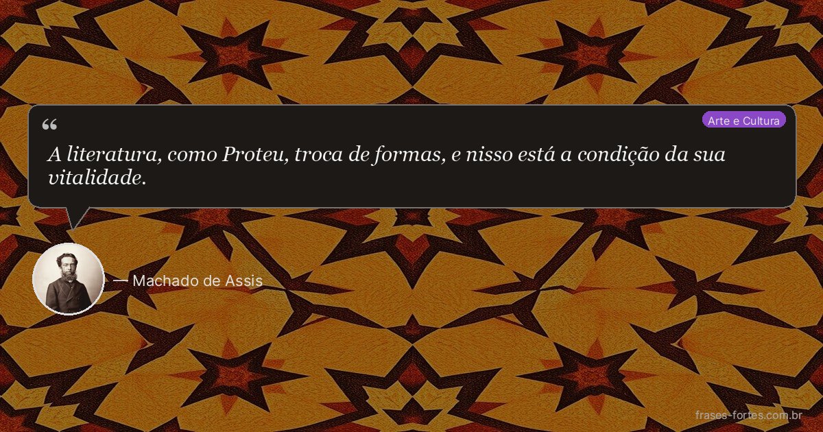 Frase de Machado de Assis