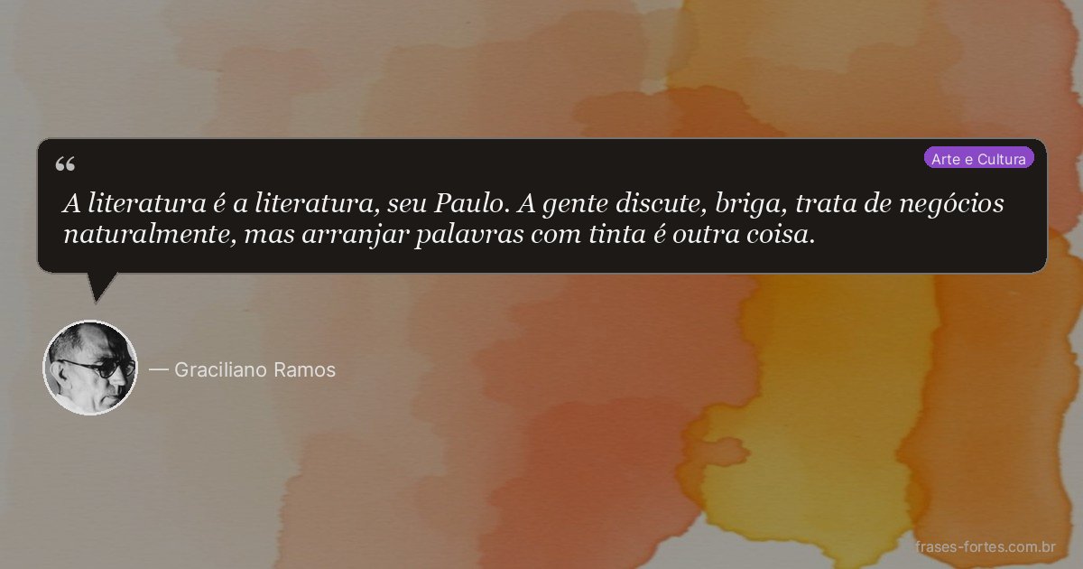 Frase de Graciliano Ramos