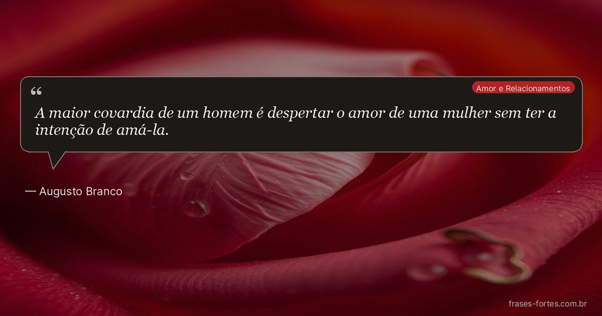 Frase de Augusto Branco