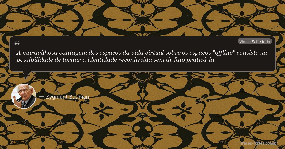 Frase de Zygmunt Bauman