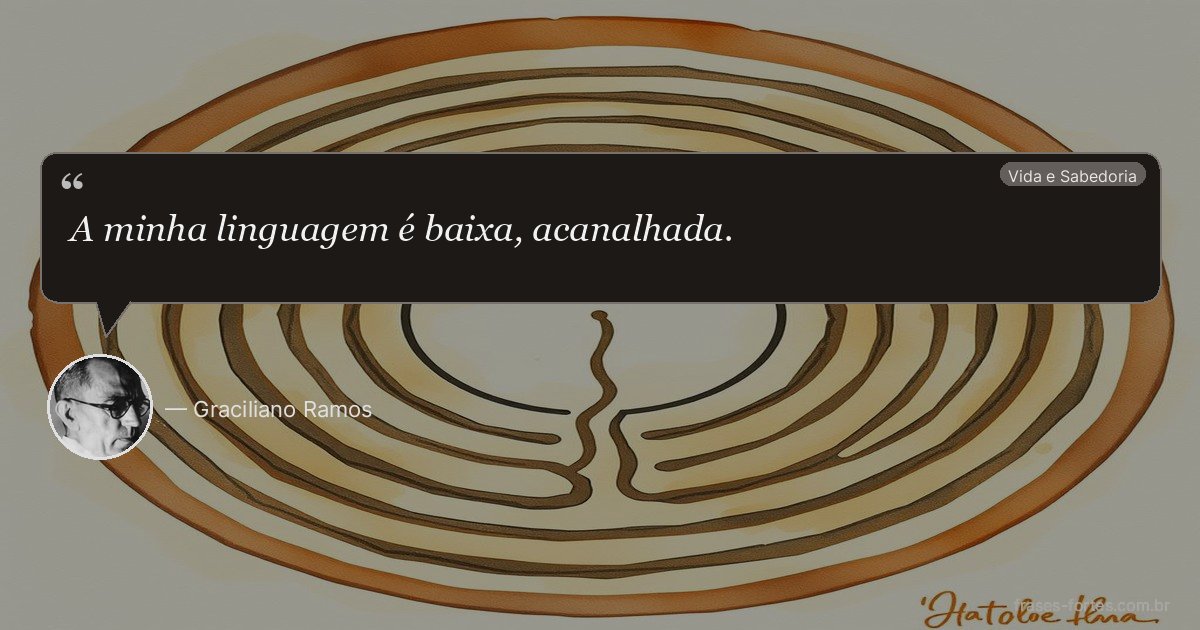Frase de Graciliano Ramos