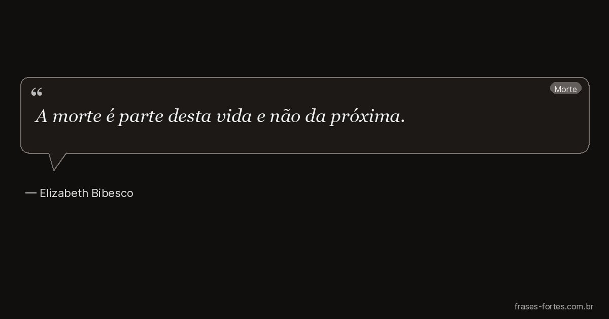 Frase de Elizabeth Bibesco
