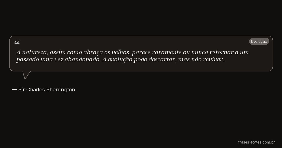 Frase de Sir Charles Sherrington