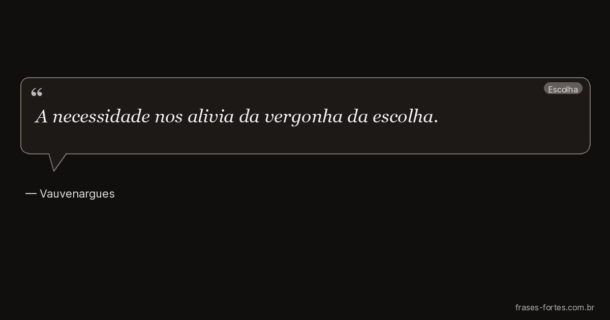 Frase de Vauvenargues