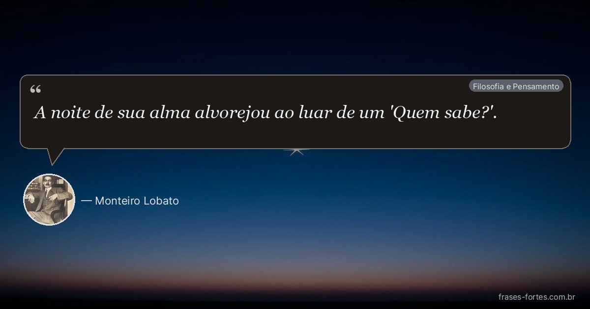 Frase de Monteiro Lobato