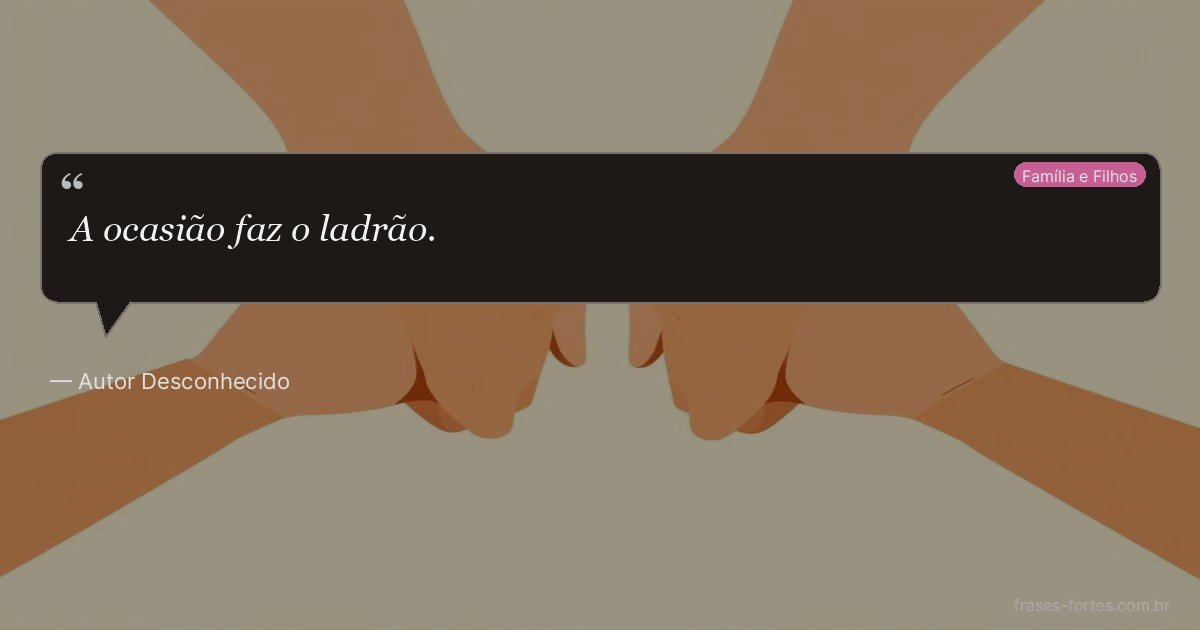 Frase de Autor Desconhecido