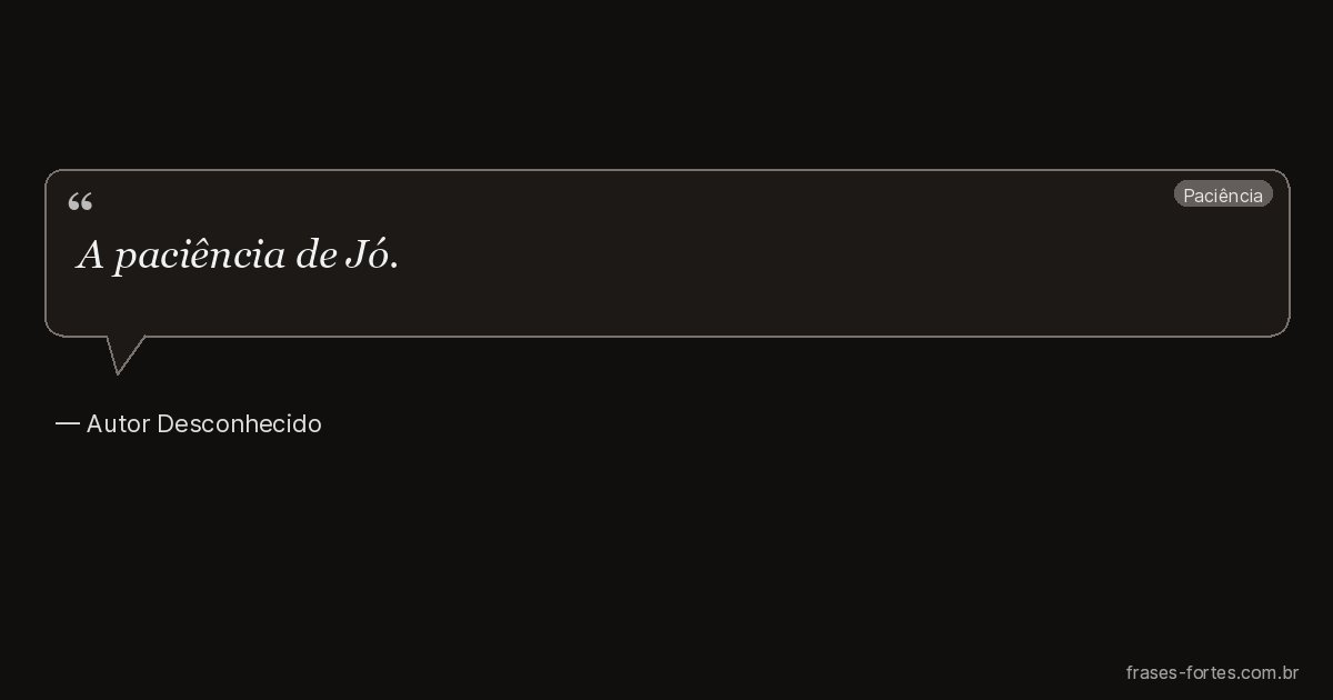 Frase de Autor Desconhecido