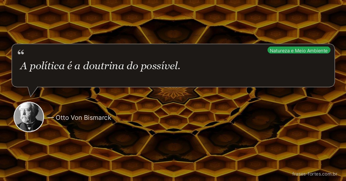 Frase de Otto Von Bismarck