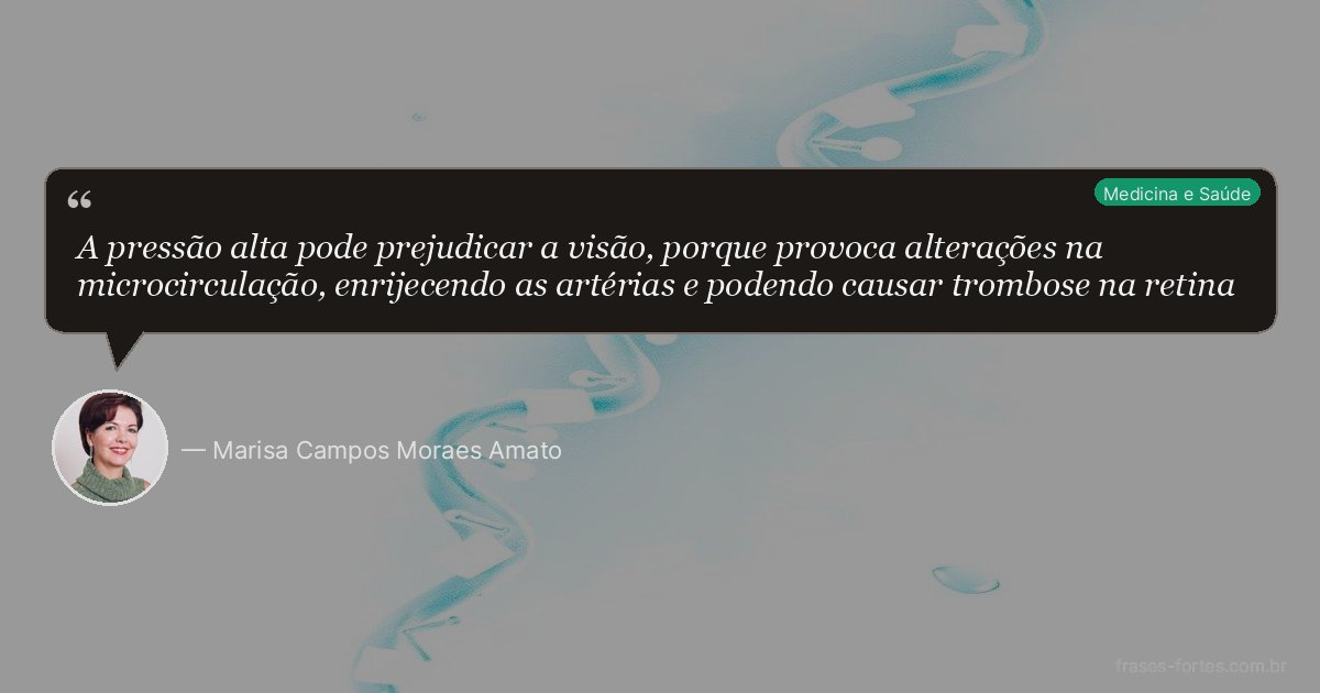 Frase de Marisa Campos Moraes Amato