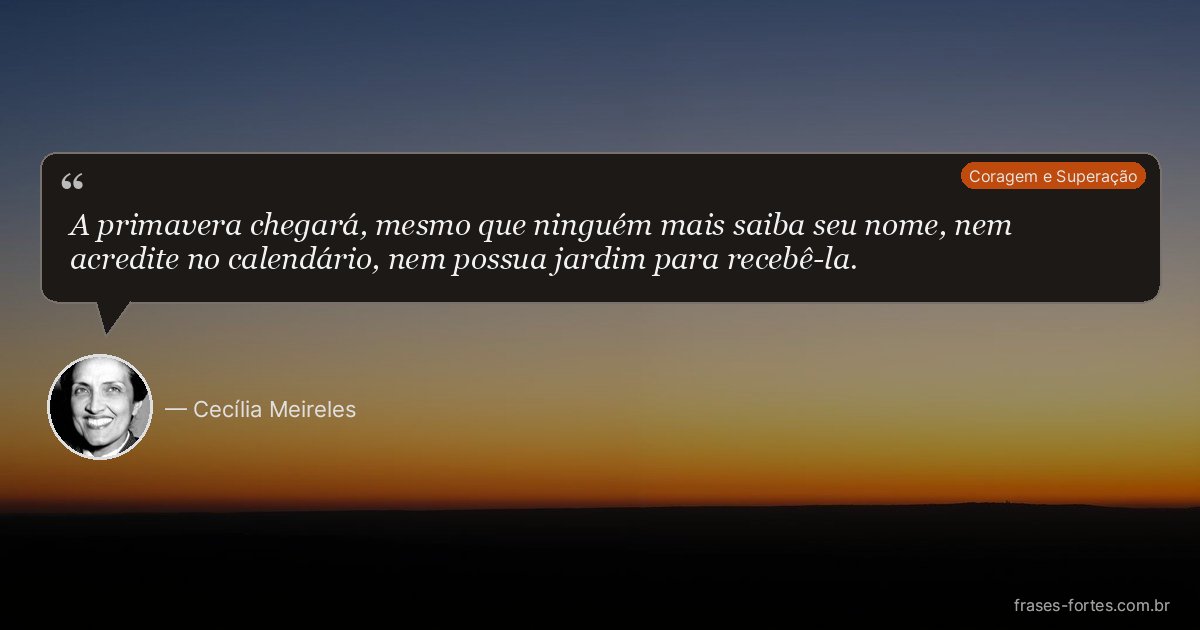 Frase de Cecília Meireles