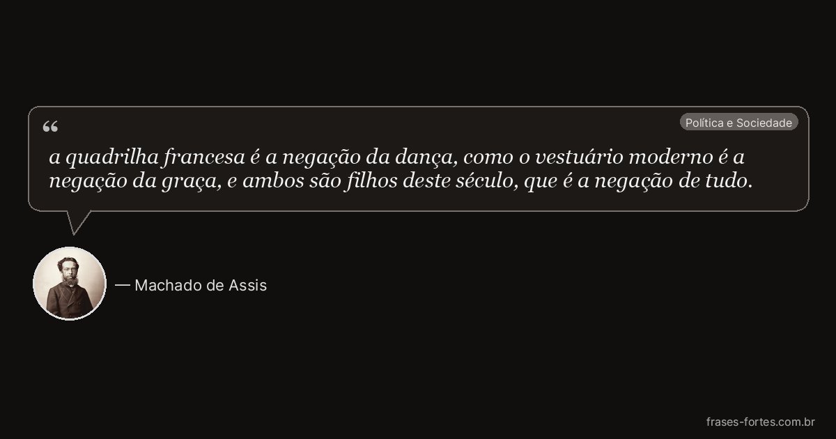 Frase de Machado de Assis