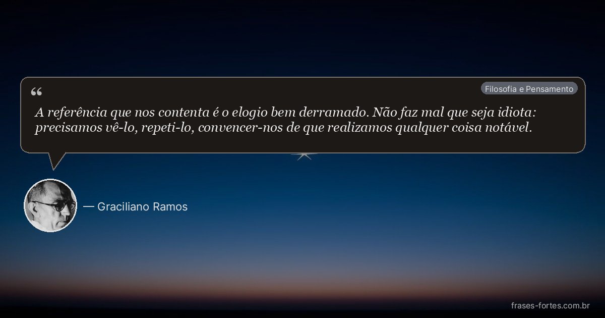 Frase de Graciliano Ramos