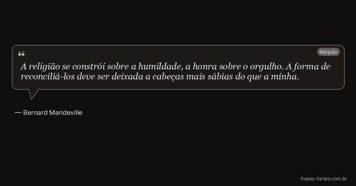 Frase de Bernard Mandeville