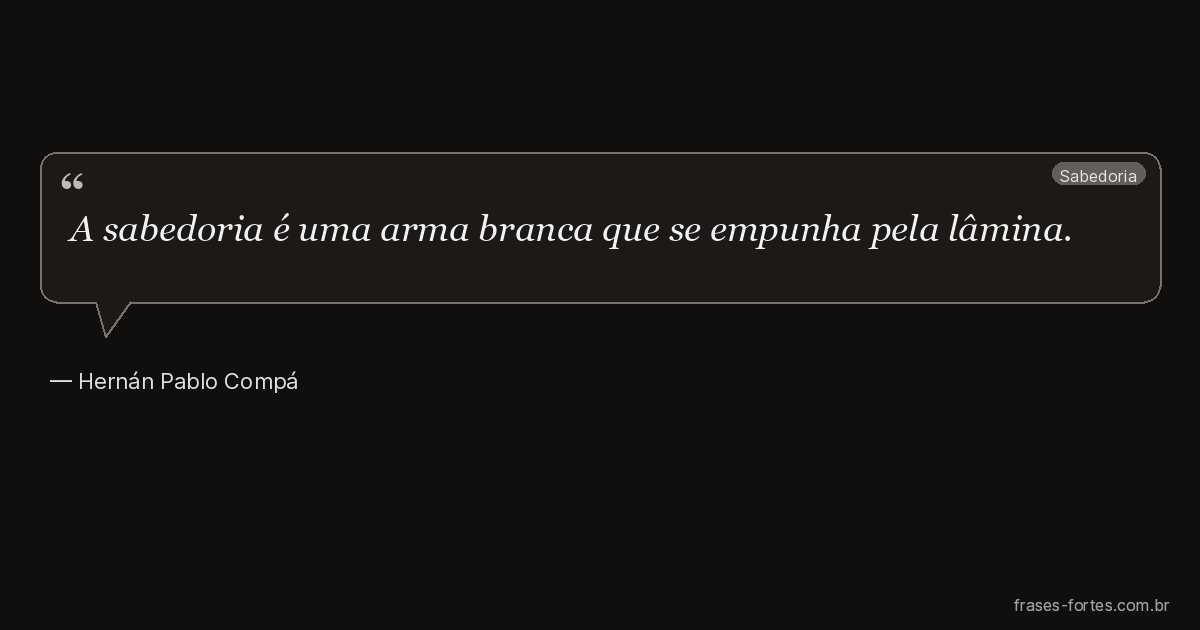 Frase de Hernán Pablo Compá