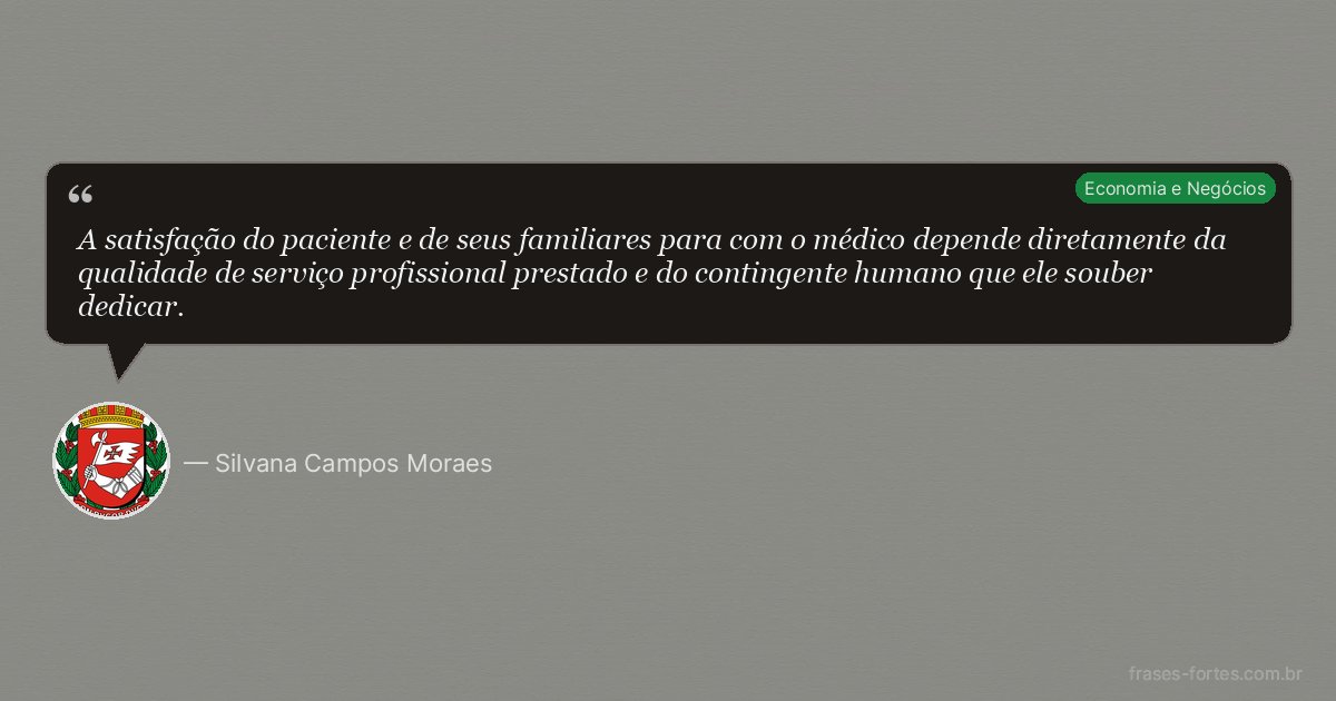 Frase de Silvana Campos Moraes