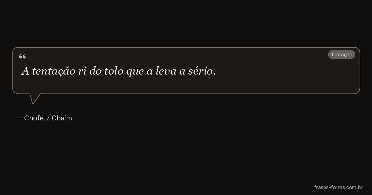 Frase de Chofetz Chaim