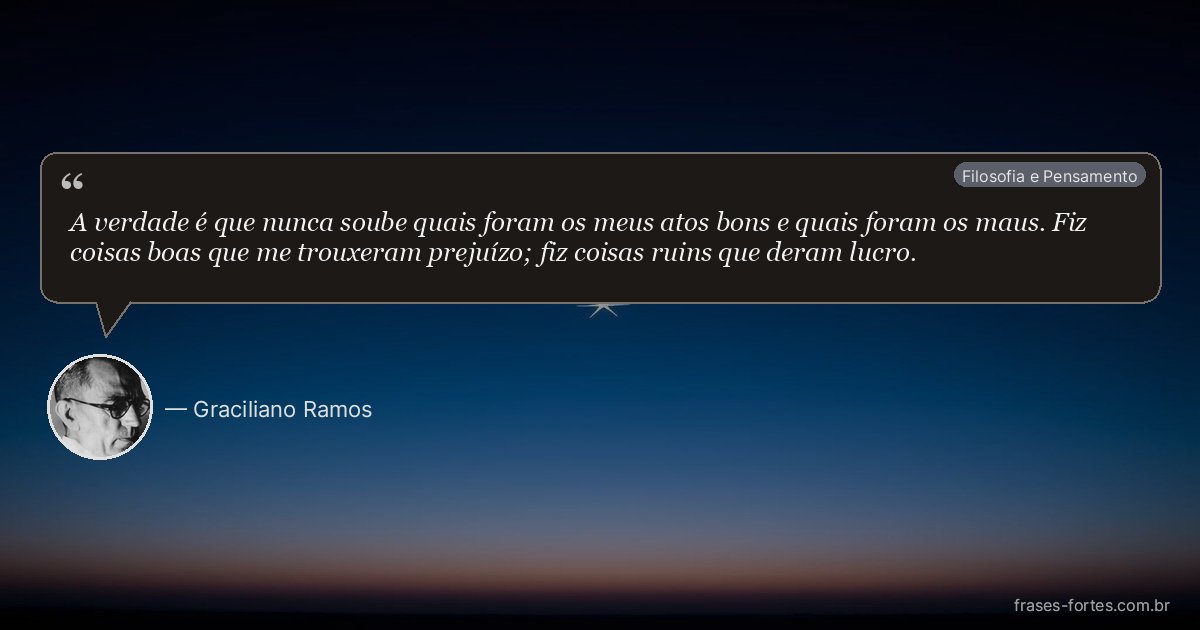 Frase de Graciliano Ramos