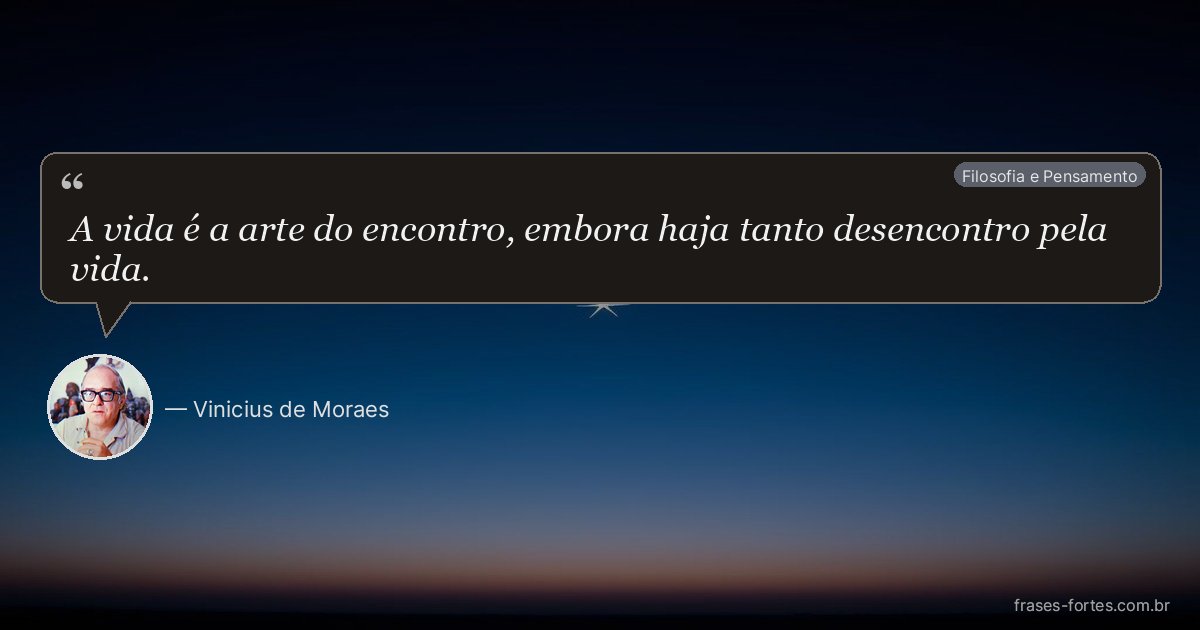 Frase de Vinicius de Moraes