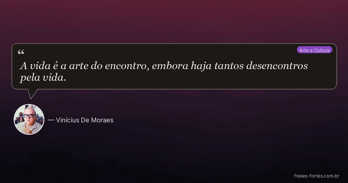 Frase de Vinícius De Moraes